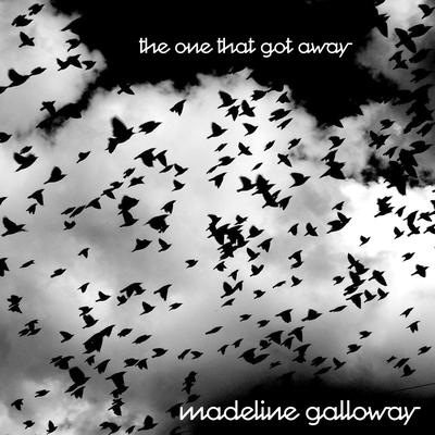 The One That Got Away By Madeline Galloway's cover