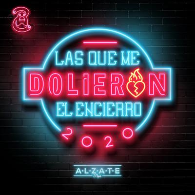 Las Que Me Dolieron, el Encierro 2020's cover