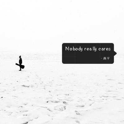 Nobody really cares's cover