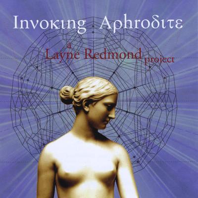 Invoking Aphrodite By Layne Redmond's cover