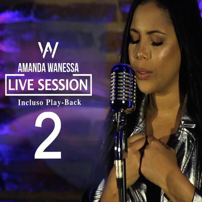 Sabes Quem Eu Sou (Live) By Amanda Wanessa's cover