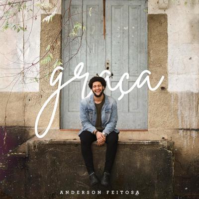 Graça By Anderson Feitosa's cover