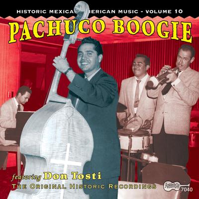 Pachuco Boogie By Cuarteto Don Ramon Sr. (Don Tosti's Pachuco Boogie Boys)'s cover