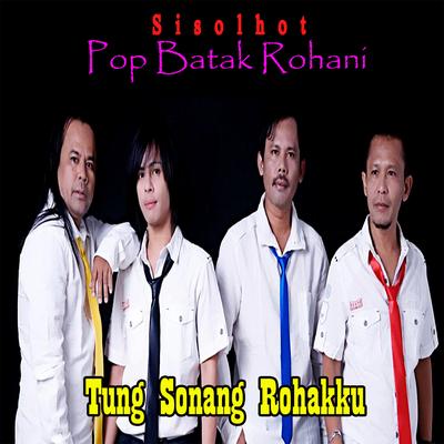 Pop Rohani Batak - Tung Sonang Rohakki's cover