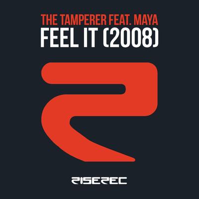 Feel It (2008) (Pop Trumpet Club Mix) By Tamperer featuring Maya, maya's cover