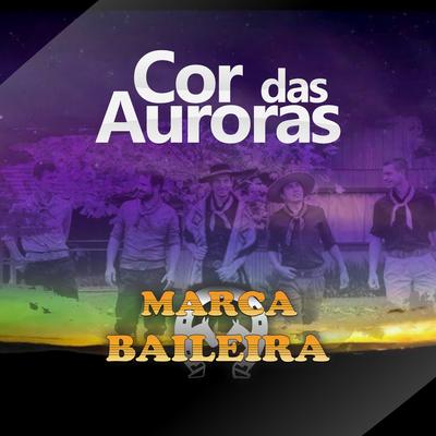 Cor das Auroras By Grupo Marca Baileira's cover