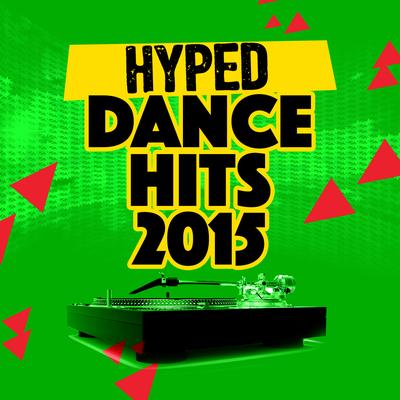 Hyped Dance Hits 2015's cover