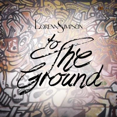 To the Ground By Lorena Simpson's cover