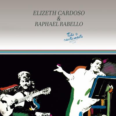 Faxineira das Canções (Vinheta) / Camarim / Refém da Solidão By Elizeth Cardoso, Raphael Rabello's cover