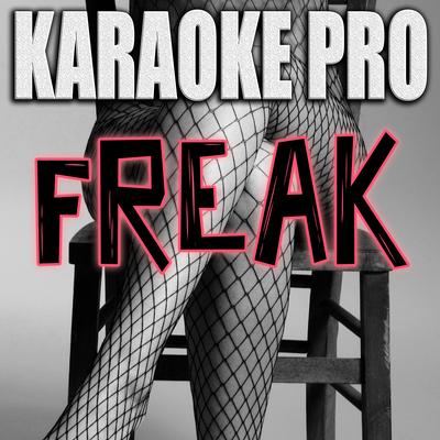 Freak (Originally Performed by Tyga & Megan Thee Stallion) (Instrumental Version) By Karaoke Pro's cover