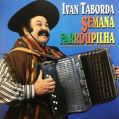 Semana Farroupilha (Tema para Dança Dos Facões) By Ivan Taborda's cover