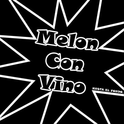 Melon Con Vino's cover