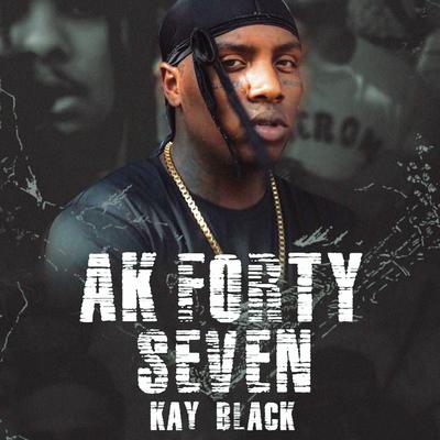 Ak Forty Seven By KayBlack's cover