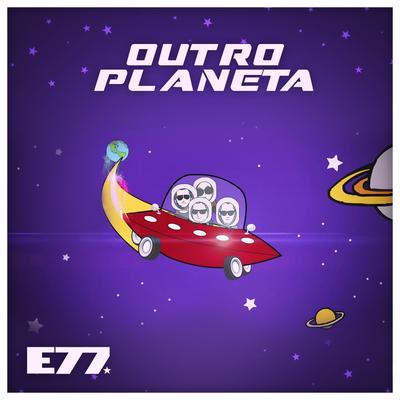 Outro Planeta By Estação 77's cover