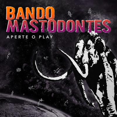 Brinquedo By Bando Mastodontes's cover