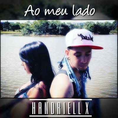 Ao Meu Lado (Remix) By Handriell X, Pacificadores's cover