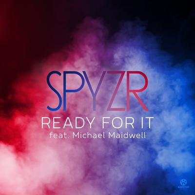 Ready for It (Hamburg 2024) [Radio Edit] By SPYZR, Michael Maidwell's cover