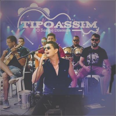 Que Se Chama Amor (Ao Vivo) By Tipo Assim's cover