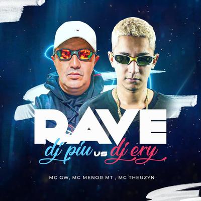 Rave DJ Piu X Rave DJ Ery (feat. MC Theuzyn, MC Menor MT & MC GW) (Remix)'s cover