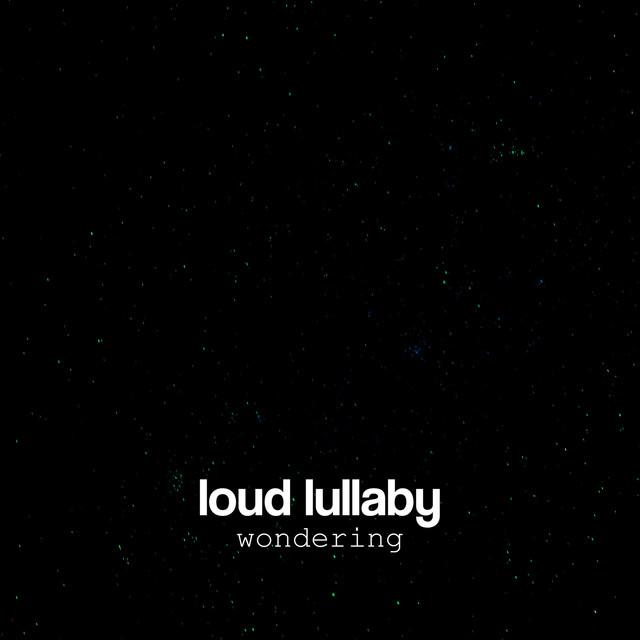 Loud Lullaby's avatar image