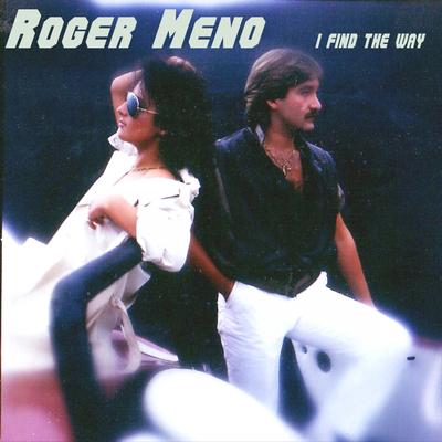 I Find The Way (Extended Version) By Roger Meno's cover