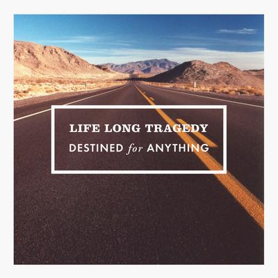 Make Or Break By Life Long Tragedy's cover
