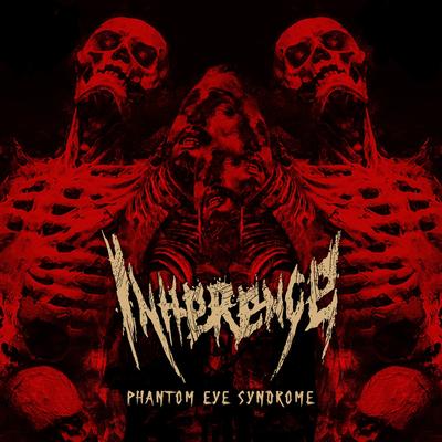 Phantom Eye Syndrome By Inherence's cover