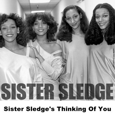 Sister Sledge's Thinking Of You's cover