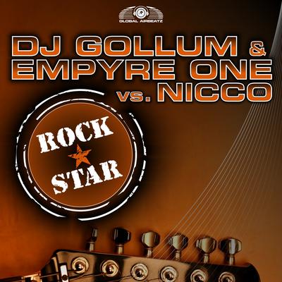 Rockstar (Radio Edit) By DJ Gollum, Empyre One, Nicco's cover