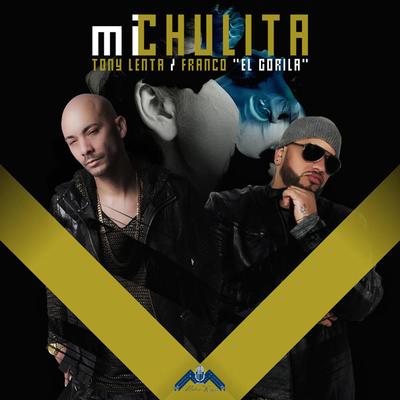 Mi Chulita (feat. Franco "El Gorila") - Single's cover