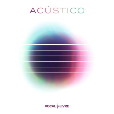 Tudo Que Eu Vivi (Acústico) By Vocal Livre's cover