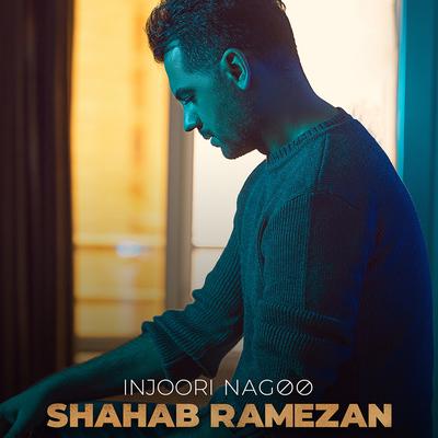 Injoori Nagoo By Shahab Ramezan's cover