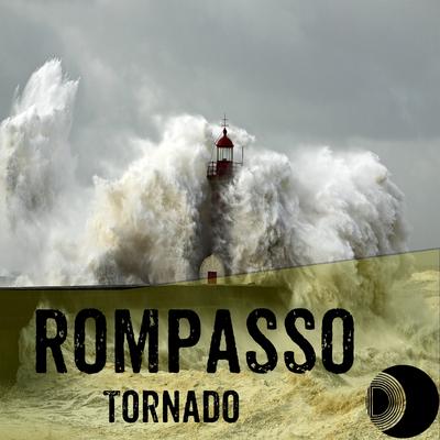 Tornado (Original Mix) By Rompasso's cover