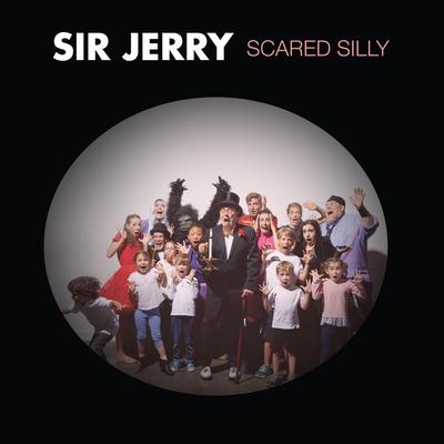 Sir Jerry Scared Silly's cover