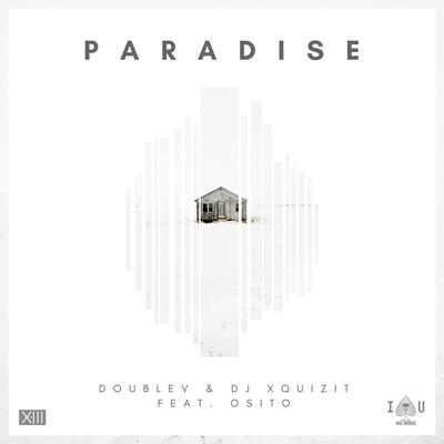 Paradise By DOUBLE V, DJ Xquizit, Osito's cover