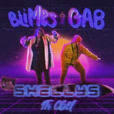 Shellys (It’s Chill) By Blimes and Gab's cover