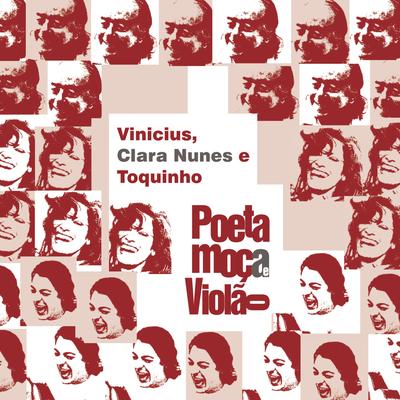 Se Todos Fossem Iguais a Você By Clara Nunes, Toquinho, Vinicius De Moraes's cover