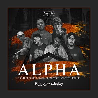 Alpha By Rotta, Kweller, Léo Rocatto, Trunks, Matoco, Drinpe, Valente's cover