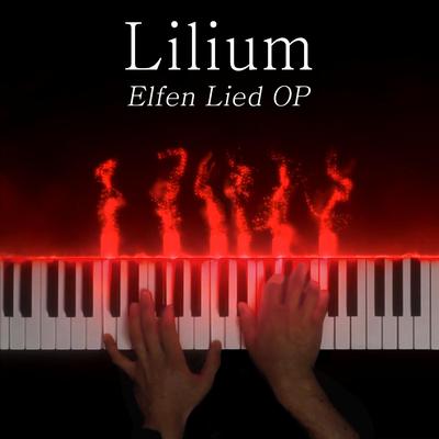 Lilium (Opening Theme from "Elfen Lied") By PianoDeuss's cover