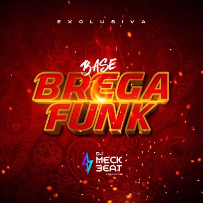 Base Brega Funk By Dj Meck Beat's cover