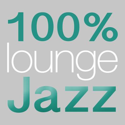 100% Lounge Jazz's cover