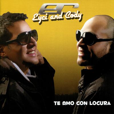 Te Amo Con Locura By Eyci and Cody's cover