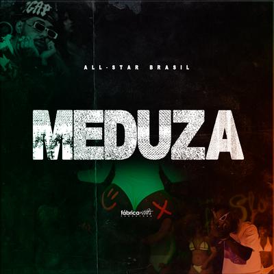 Meduza By All Star Brasil's cover