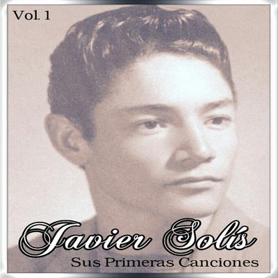Javier Solís - Sus Primeras Canciones, Vol. 2's cover