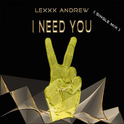 I Need You (Single Mix)'s cover