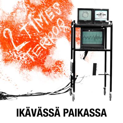 Ikävässä Paikasa By 2 Times Terror, Kalle Pakarinen's cover