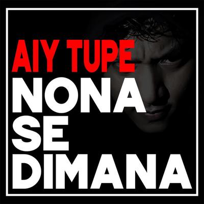Aiy Tupe's cover