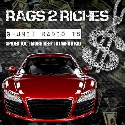G-Unit Radio 18: Rags 2 Riches's cover