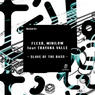Slave of the Bass By FlexB, Minilow, Thayana Valle's cover