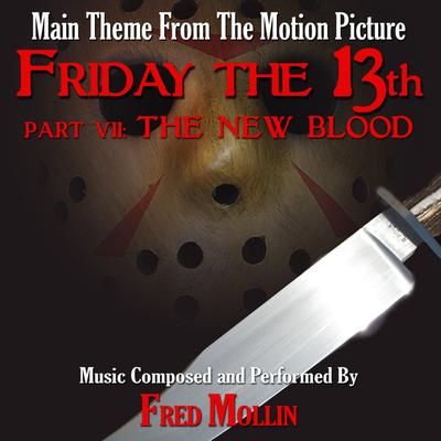 Friday The 13th - Part VII: The New Blood By Fred Mollin's cover